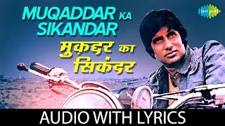 Muqaddar Ka Sikandar with lyrics  मुक़द्दर का सिकंदर  Kishore Kumar  Amitabh Bachchan  Rekha [upl. by Melda605]