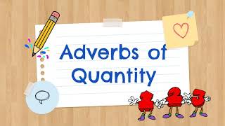 Adverbs of Quantity [upl. by Rufe34]