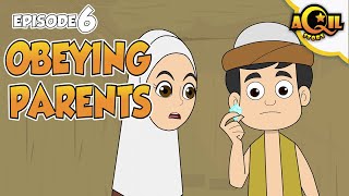 AQIL Story Episode 6  Obeying Parents  English Language [upl. by Sayre]