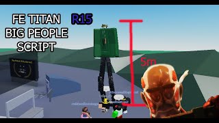 FE BIG Man quotTitanquot Script  R15 Fe Script  Roblox [upl. by Lahtnero686]