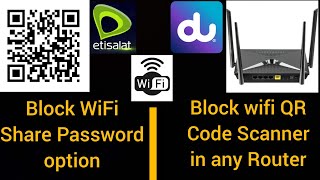 How to disable etisalat WiFi sharing QR code  Block wifi QR code scanner  Block wifi qr code [upl. by Memberg]