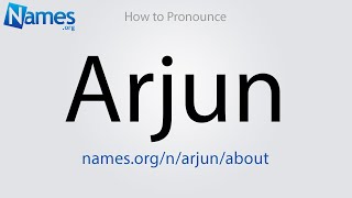 How to Pronounce Arjun [upl. by Einner]