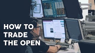 How to trade the open [upl. by Keen]