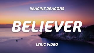 Imagine Dragons  Believer Lyrics [upl. by Mossolb109]