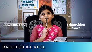 Bacchon Ka Khel  Vidya Balan Sanya Malhotra Araina Nand  Shakuntala Devi  Amazon Prime Video [upl. by Adnalue499]