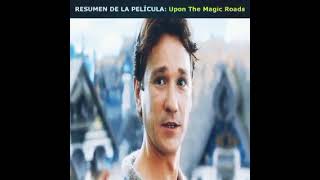 película en Español UPON THE MAGIC ROADS [upl. by Ries364]