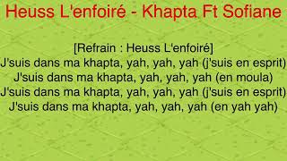 Khapta  Heuss lEnfoiré ft Sofiane ParolesLyrics [upl. by Ablem597]