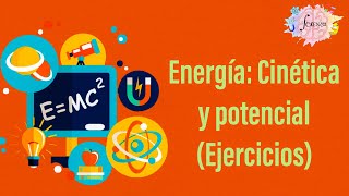 Energía cinética y potencial Ejercicios [upl. by Ahtabat]