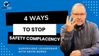 4 Ways To Stop Safety Complacency [upl. by Xila]