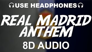 Real Madrid Official Anthem 8D AUDIO  Hala Madrid Y Nada Más  Theme Song [upl. by Peyton]