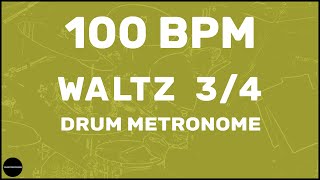 Waltz 34  Drum Metronome Loop  100 BPM [upl. by Ayaet]