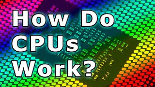 How Do CPUs Work [upl. by Eiramanig]