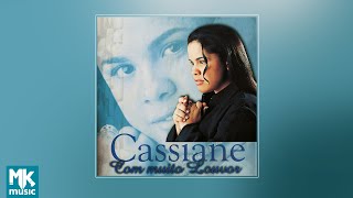  Cassiane  Com Muito Louvor CD COMPLETO [upl. by Merriman]