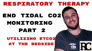 Respiratory Therapy  End Tidal Carbon Dioxide Monitoring ETCO2 Part 23 [upl. by Brent163]