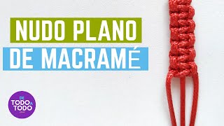 💜Nudo PLANO de MACRAMÉ ✌Técnica  tutorial  paso a paso DIY [upl. by Atirahc539]