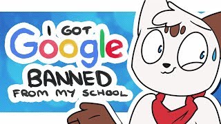 I Got Google Banned From My School [upl. by Repohtsirhc]