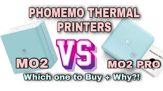 PHOMEMO THERMAL PRINTERS MO2 VS MO2 PRO [upl. by Duky]