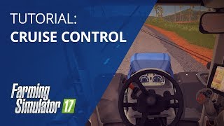 Farming Simulator 17 Tutorial Cruise Control [upl. by Dodson708]