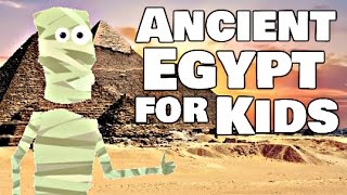 Ancient Egypt for Kids [upl. by Jb]