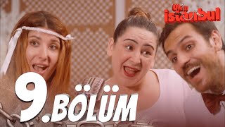 Ulan İstanbul 9 Bölüm  Full Bölüm [upl. by Arriat]