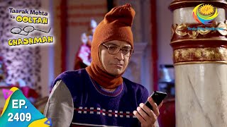 Taarak Mehta Ka Ooltah Chashmah  Episode 2409  Full Episode [upl. by Atinek]