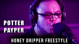 Potter Payper  Honey Dripper Rinse FM Freestyle [upl. by Hepsoj509]