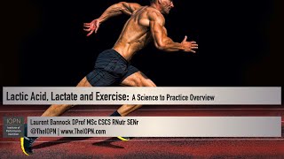 Lactic Acid Lactate and Exercise A Science to Practice Overview [upl. by Dnomsaj67]