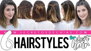 6 EASY AND BEAUTIFUL HAIRSTYLES FOR SHORT HAIR [upl. by Schreib460]