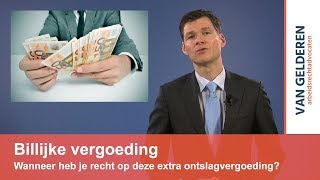 Billijke vergoeding  Van Gelderen Arbeidsrechtadvocaten [upl. by Daney]