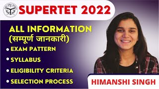 SUPERTET 2022  Complete Information Age Eligibility Exam Pattern Syllabus Selection Process [upl. by Harlie104]