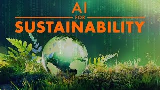 AI for Good  Sustainability [upl. by Nigrom]