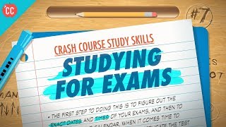 Studying for Exams Crash Course Study Skills 7 [upl. by Conti]