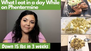 PHENTERMINE BEFORE AND AFTER  WHAT I EAT ON PHENTERMINE TO LOSE WEIGHT [upl. by Ymor324]