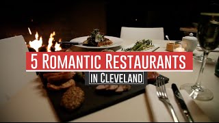 5 romantic restaurants in Cleveland [upl. by Asiil]