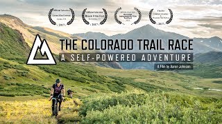 The Colorado Trail Race A SelfPowered Adventure 2018 Edit [upl. by Idisahc]