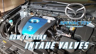 How to Clean Intake valves  Carbon clean  Mazda CX 5 All Skyactiv Gasoline Engines [upl. by Haberman]