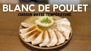 Comment préparer un blanc de poulet moelleux  Sous vide amp basse température [upl. by Gnehc]