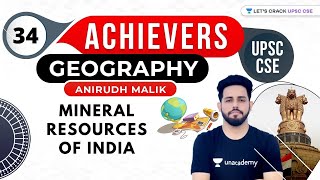 UPSC CSE Achievers  Geography by Anirudh Malik  Mineral Resources of India [upl. by Arevle]