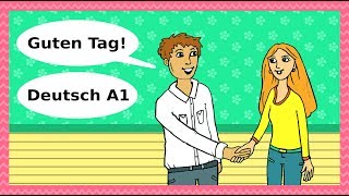 Deutsch A1  Guten Tag Begrüßungen Höflichkeit amp Kennenlernen  Basic German for beginners [upl. by Eyk345]