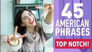 45 COMMON PHRASES IN AMERICAN ENGLISH [upl. by Aynod]