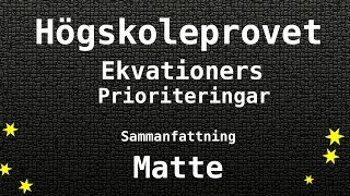 Högskoleprovet Ekvationers Prioriteringar Sammanfattning  Matte Kvantitativa KVA NOG XYZ [upl. by Buchalter]