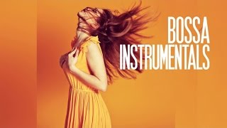 Best Bossa Nova Jazz Instrumentals  4 Hours Non Stop Music [upl. by Ringler]