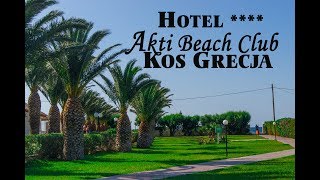 Hotel Akti Beach Club  Kardamena Kos  Grecja [upl. by Eberly]