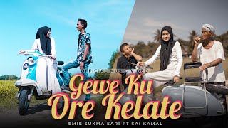 Official Music Video Gewe Ku Ore Kelate  Emie Sukmasari ft Sai Kamal [upl. by Biancha]