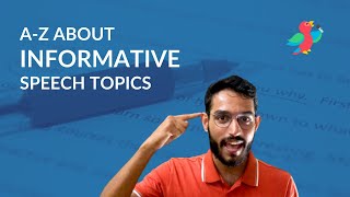 Informative Speech Topics A Complete Guide to Nailing Your Speech [upl. by Arakaj282]