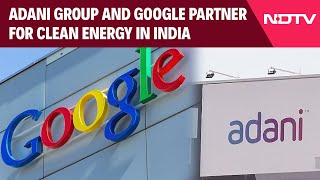 Adani Enterprises Latest News  Adani Group Google Announce TieUp To Supply Clean Energy In India [upl. by Marten536]