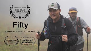 Fifty  Trail Running Film [upl. by Tobye]