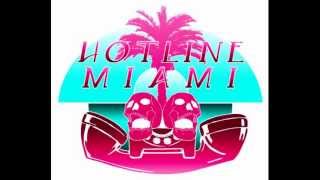 Hotline Miami Soundtrack Full [upl. by Greenburg235]