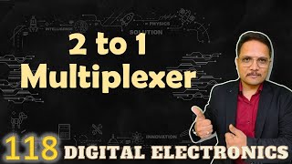 2 to 1 Multiplexer Basics Working Truth Table Circuit and Designing [upl. by Nwahsyar]