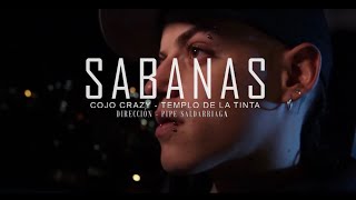 SABANAS  COJO CRAZY FT TEMPLO DE LA TINTA Video Oficial [upl. by Chon]